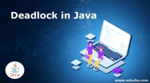 Deadlock in Java | Learn the Different Aspects of Deadlock in Java