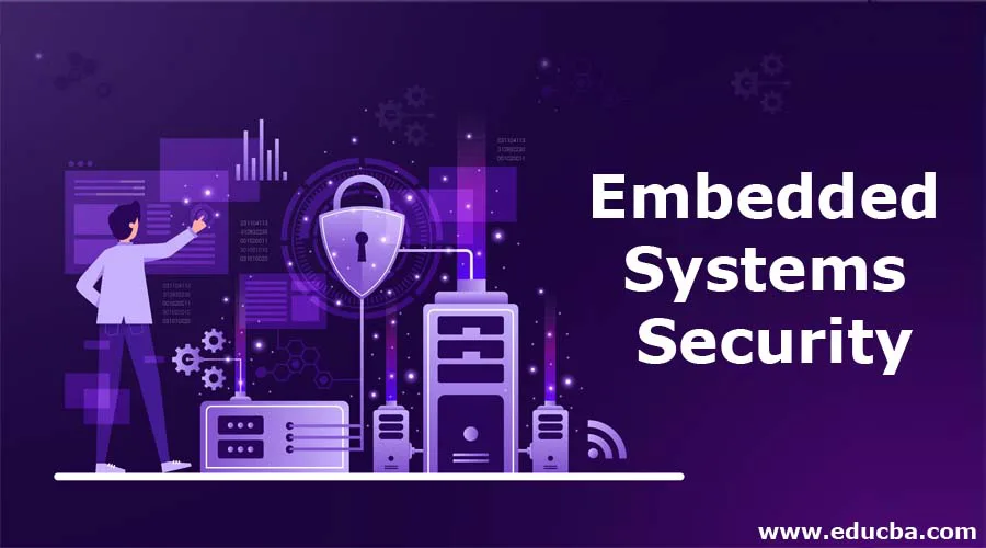 Embedded Systems Security
