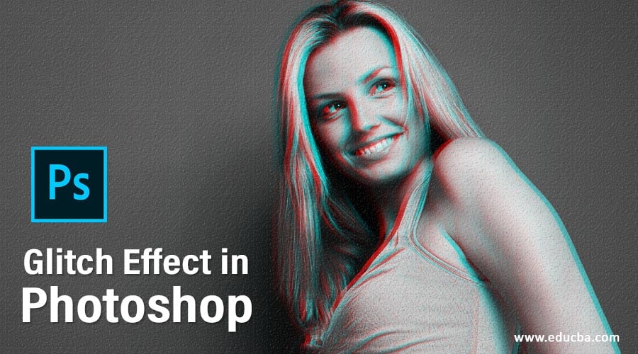 3 Workable Techniques to Get Glitch Effect in Photoshop: Step-by-Step