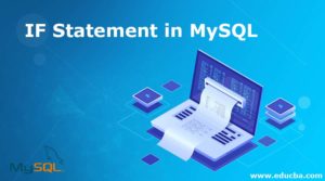 IF Statement in MySQL | How IF Statement Works in MySQL? (Examples)