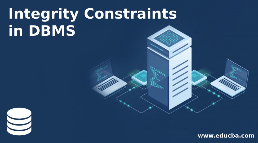 Integrity Constraints in DBMS
