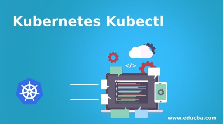 Kubernetes Kubectl | Syntax and Examples of Kubernetes Kubectl