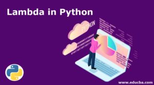 Lambda in Python | A Quick Glance of Lambda functions | Characteristics