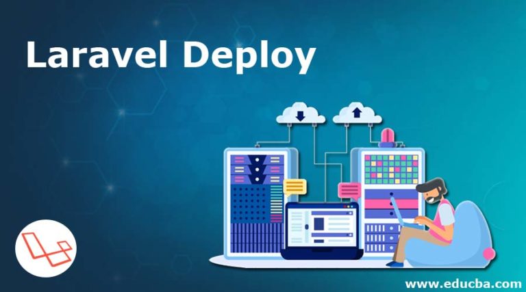 Laravel Deploy | What Is Laravel Deploys? | How Does It Work? | Example