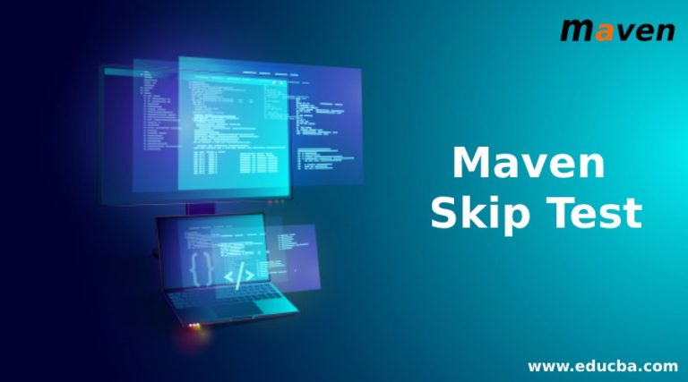 maven-skip-test-various-ways-to-skip-the-test-in-maven