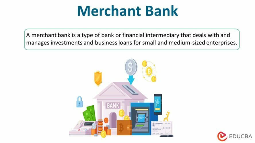 What Is a Merchant Bank? Functions, Services, and Examples🤥 Explore a ...