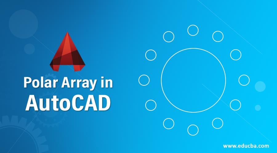 Polar Array in AutoCAD