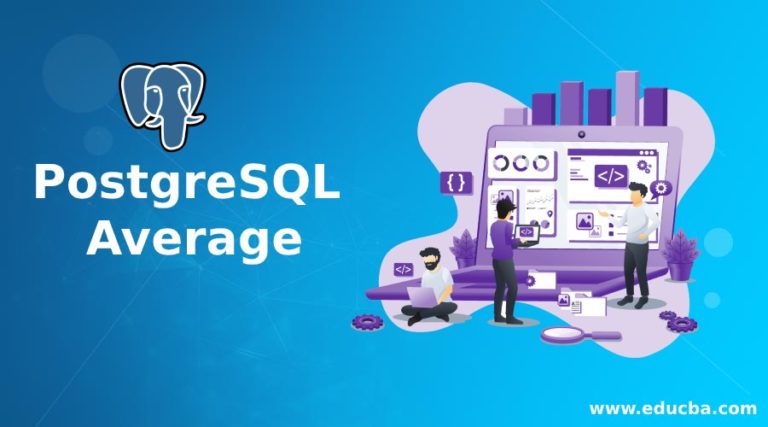 PostgreSQL Average | How Average Function works in PostgreSQL?