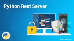 Python Rest Server | Designing & Installing Web Server using a Flask
