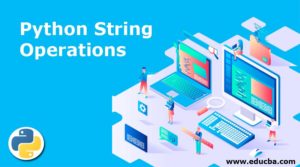 Python String Operations | Different Methods to Perform String Operations