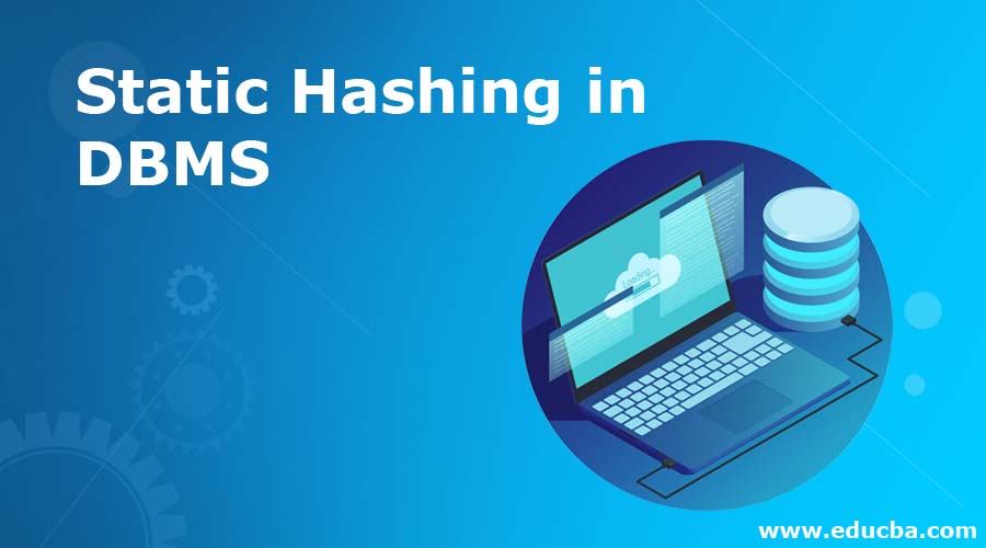 Static Hashing In DBMS How Static Hashing Is Carried Out In DBMS 