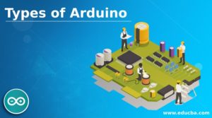 Types of Arduino | Complete Guide to 6 Different Types of Arduino