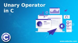 Unary Operator in C |Guide to How does Unary Operators work in C?