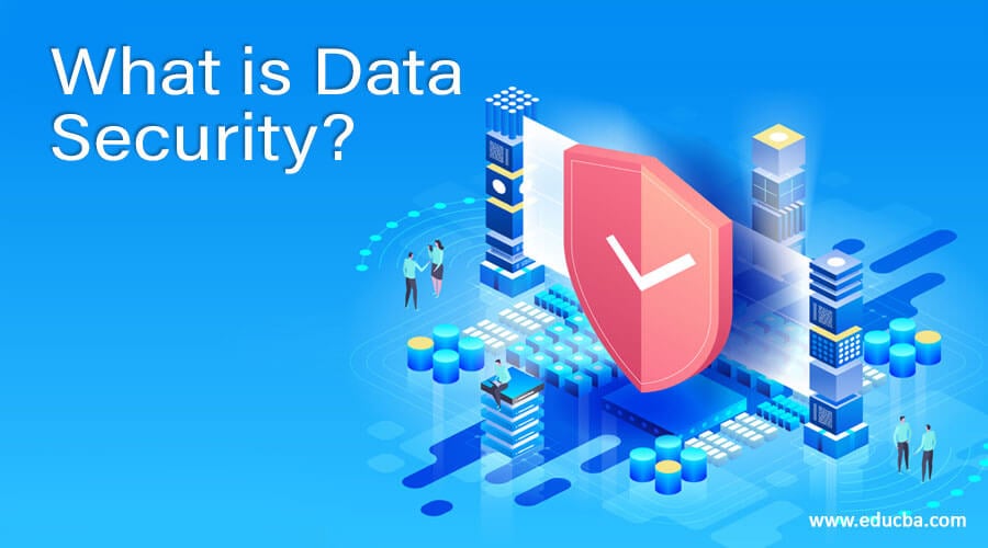 What is Data Security?