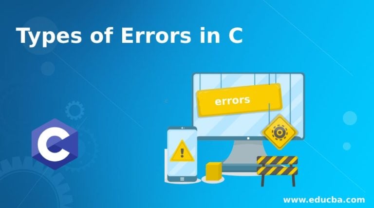 Types of Errors in C | Types and Examples of Errors in C Programming