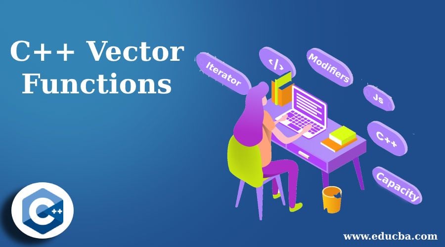 C Vector Functions Learn The Various Types Of C Vector Functions