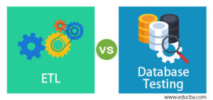 ETL Vs Database Testing | Top Comparison to Learn with Infografics