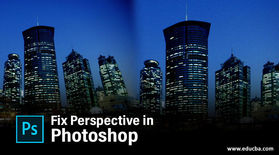 Fix Perspective in Photoshop | Adjusting the Perspective of Objects