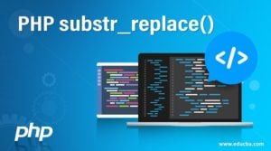 PHP Substr_replace() | Top 7 Examples To Implement PHP Substr_replace()