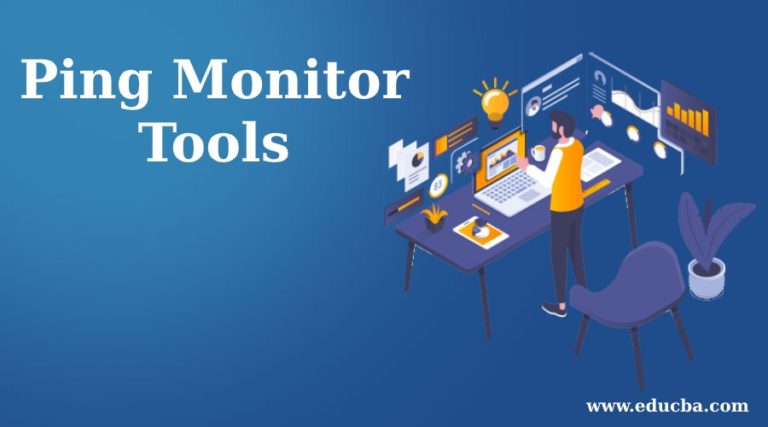 Ping Monitor Tools | Top 9 Ping Monitor Tools You Should Know