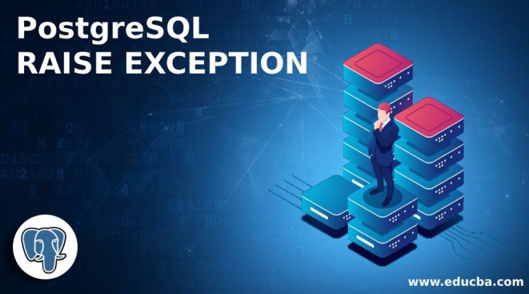 postgresql-raise-exception-how-raise-exception-work