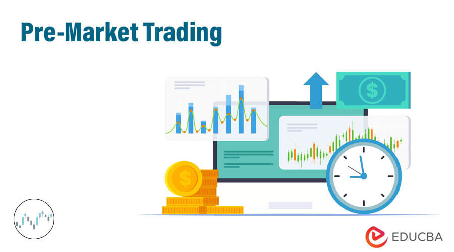 Pre-Market Trading