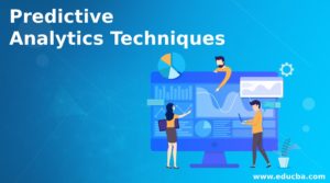 Predictive Analytics Techniques | Several Predictive Analytics Techniques