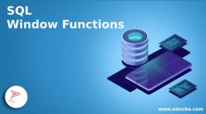 SQL Window Functions | How SQL Window Function Works? | Examples