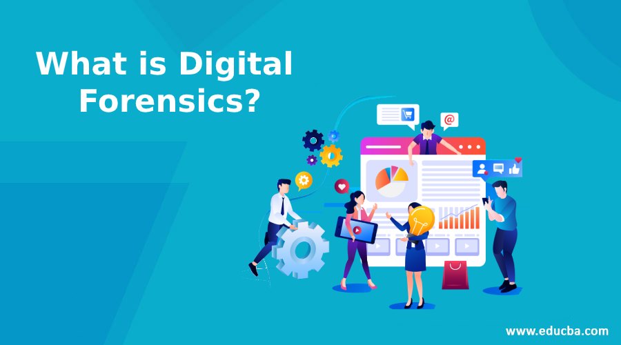 What is Digital Forensics