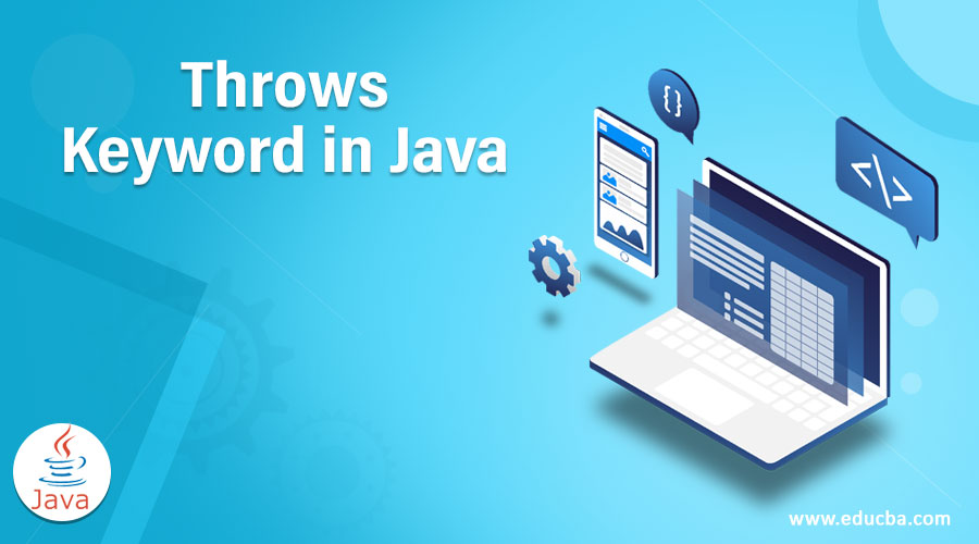 Throws Keyword in Java Guide to Throws Keyword in Java Examples