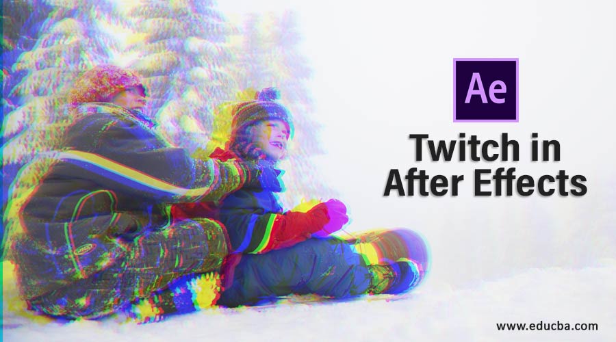 Twitch in After Effects