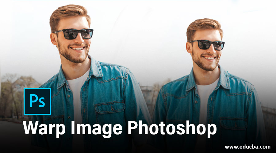 Warp Image Photoshop