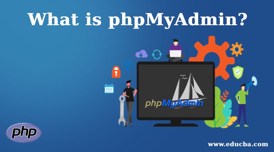 What is phpMyAdmin