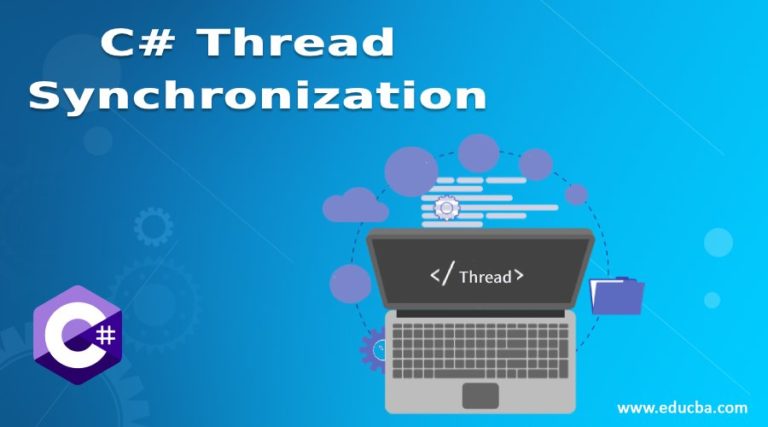 C# Thread Synchronization | Functions of C# Thread Synchronization