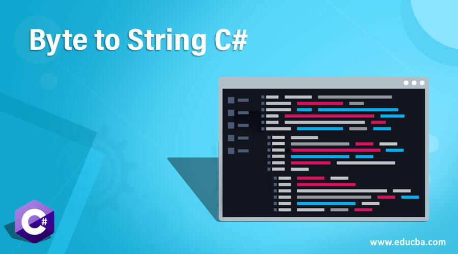 Byte To String C# | How To Convert Byte To String In C#?