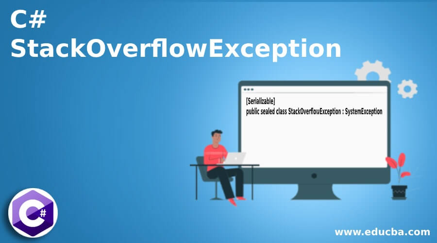 C StackOverflowException Guiide To C StackOverflowException
