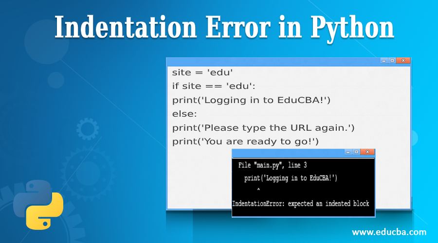 forholdsord Akkumulering eskortere Indentation Error in Python | How does Indentation Error Work in Python?