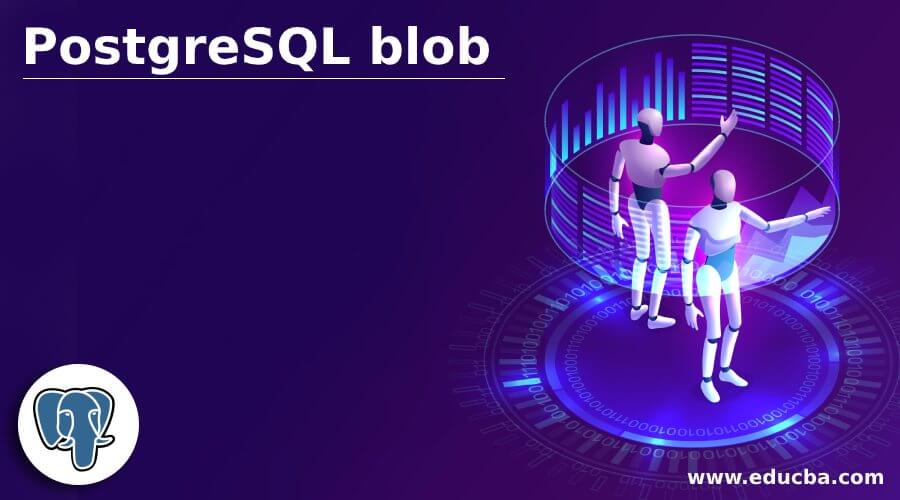 PostgreSQL blob