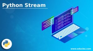 Python Stream | Guide to Functions of Python Stream with Explanation