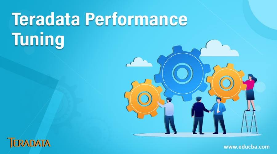 Teradata Performance Tuning