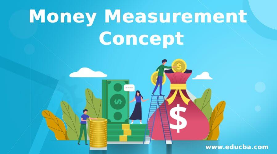 Money Measurement Concept
