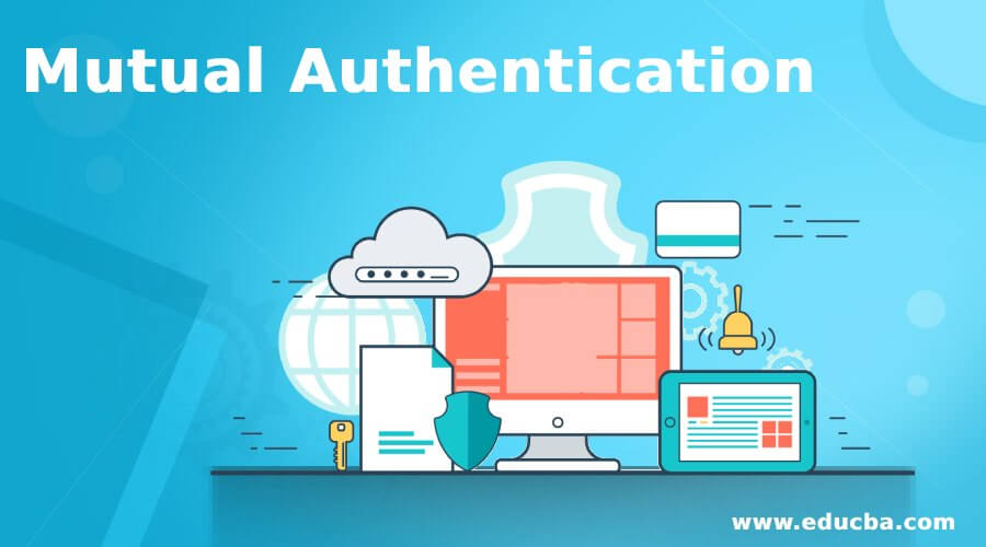 Mutual Authentication