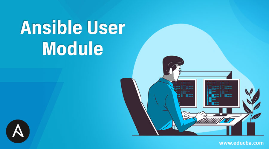 ansible-user-module-complete-guide-to-ansible-user-module-working