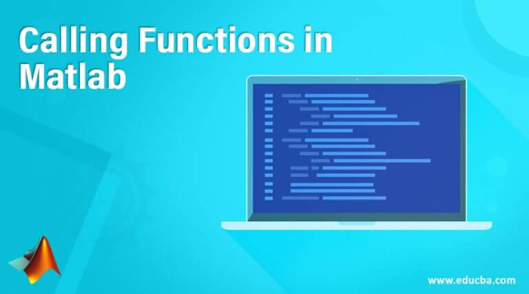 Calling Functions in Matlab | Examples of Calling Functions in Matlab