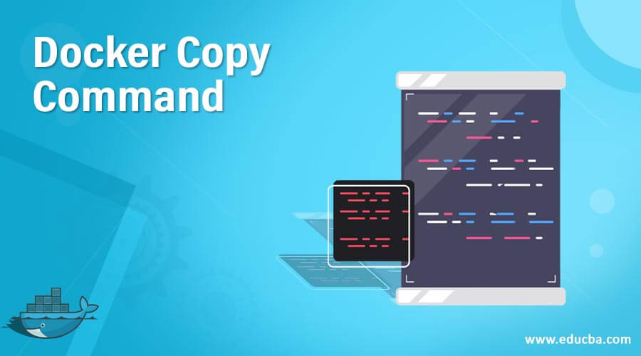 Docker Copy Command | Learn How to Copy Command Works in Docker?