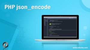 PHP Json_encode | Working Of PHP Json_encode Function