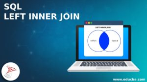 SQL LEFT INNER JOIN | Different Example of SQL LEFT INNER JOIN