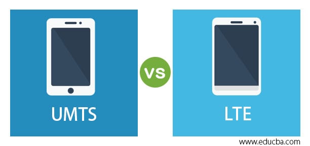 UMTS vs LTE | Top Comparison Between UTMS vs LTE with Infographics