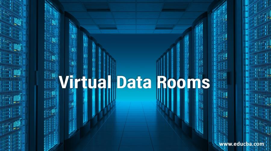 Virtual Data Rooms What Are And Who Uses VDR Educba Virtual Data Rooms What Are And Who Uses VDR Educba
