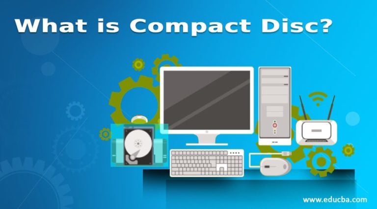 What is Compact Disc? | How Compact Disc Works?